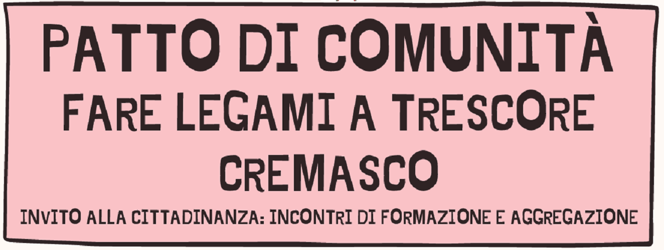 Patto di Comunità FARE LEGAMI A TRESCORE CREMASCO